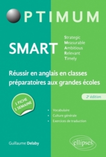 SMART - Strategic, Measurable, Ambitious, Relevant, Timely - Réussir en anglais en classes préparatoires aux grandes écoles : un