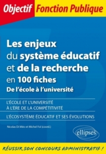 Les enjeux du système éducatif et de la recherche en 100 fiches - De l'école à l'université