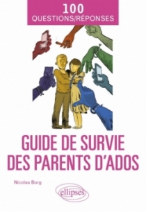 Guide de survie des parents d’ados